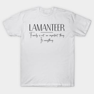 Lamanteer Family, Lamanteer Name, Lamanteer Middle Name T-Shirt